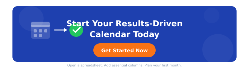 Start your results-driven calendar today